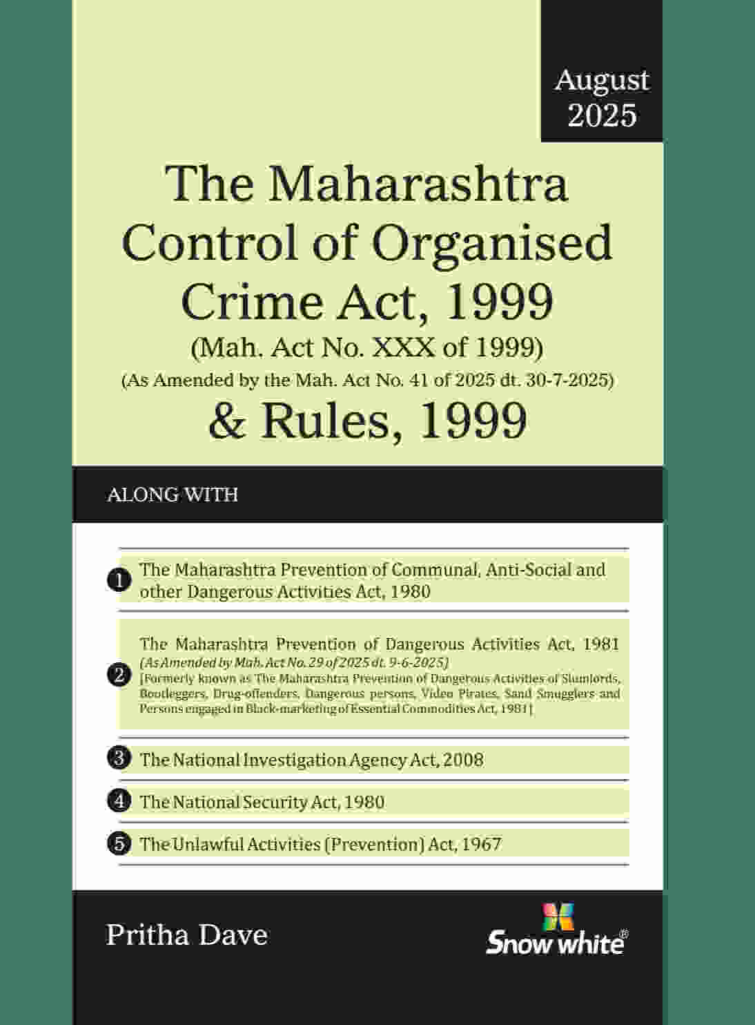 THE MAHARASHTRA CONTROL OF ORGANISED CRIME ACT, 1999 & RULES, 1999